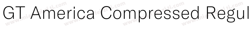 GT America Compressed Regular字体转换
